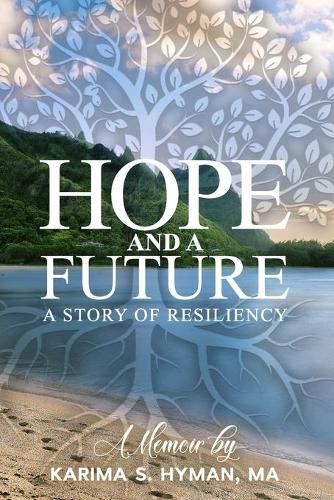 Cover image for Hope and a Future: A Story of Resiliency. A Memoir