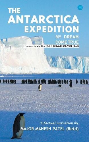 Cover image for The Antarctica Expedition - My Dream Come True