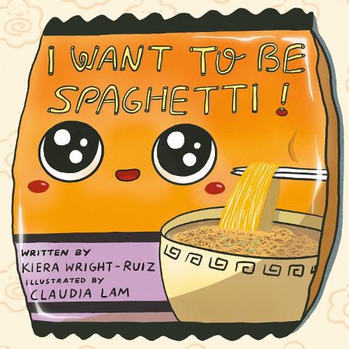 Cover image for I Want to Be Spaghetti!