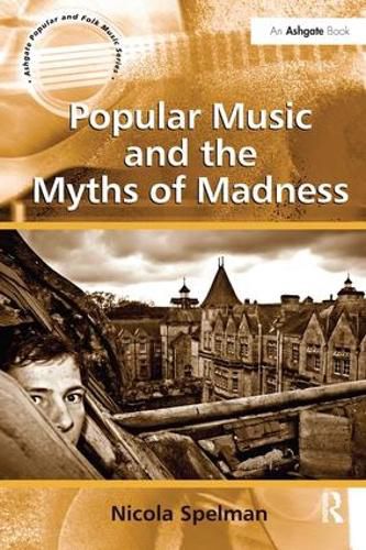 Cover image for Popular Music and the Myths of Madness