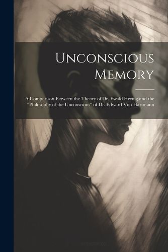 Unconscious Memory