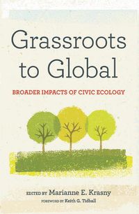 Cover image for Grassroots to Global: Broader Impacts of Civic Ecology