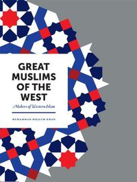 Cover image for Great Muslims of the West: Makers of Western Islam