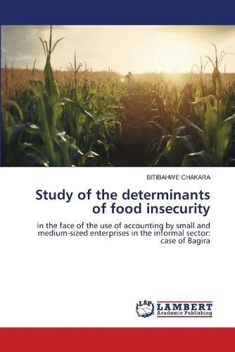 Cover image for Study of the determinants of food insecurity