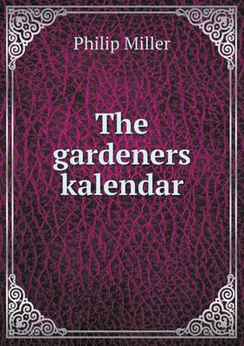 The gardeners kalendar