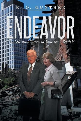 Cover image for Endeavor: The Life and Times of Charles-Book V