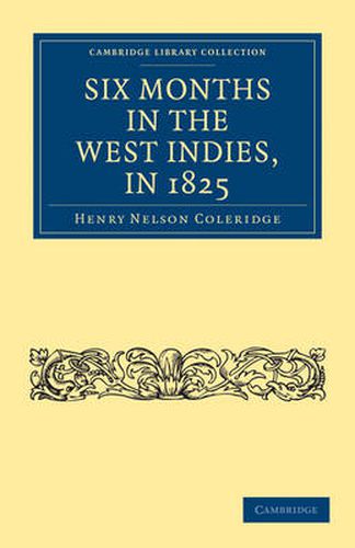 Cover image for Six Months in the West Indies, in 1825