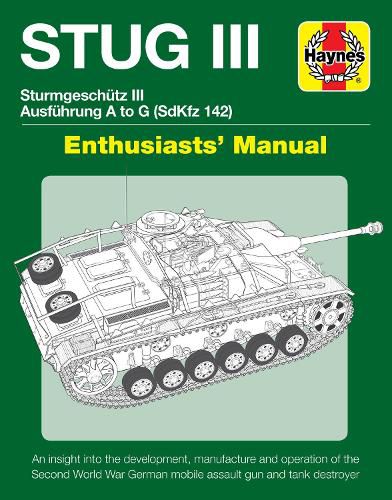 Cover image for Stug IIl Enthusiasts' Manual: Ausfuhrung A to G (Sd.Kfz.142)