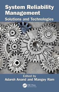 Cover image for System Reliability Management: Solutions and Technologies