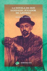 Cover image for La novela de Don Sandalio, jugador de ajedrez