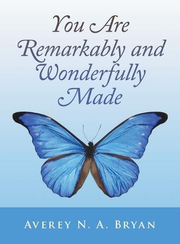 Cover image for You Are Remarkably and Wonderfully Made