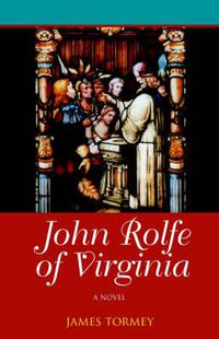 Cover image for John Rolfe of Virginia