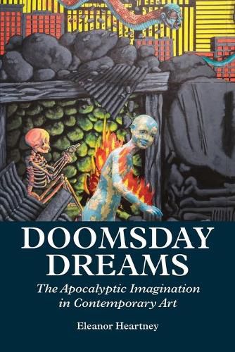 Cover image for Doomsday Dreams: The Apocalyptic Imagination in Contemporary Art
