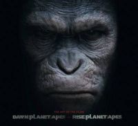 Cover image for Dawn of Planet of the Apes and Rise of the Planet of the Apes: The Art of the Films