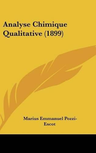 Cover image for Analyse Chimique Qualitative (1899)