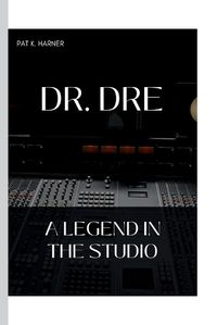 Cover image for Dr. Dre