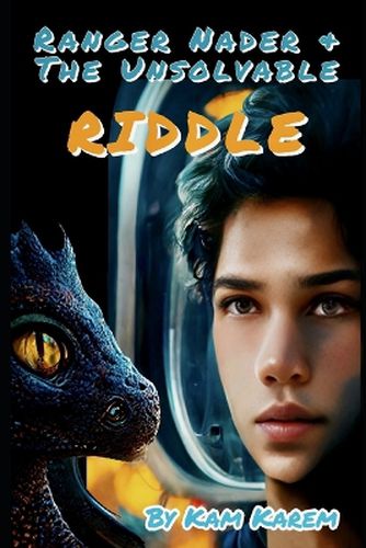 Cover image for Ranger Nader & The Unsolvable Riddle