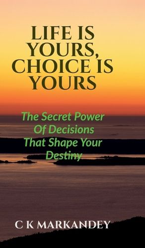 Cover image for Life Is Yours, Choice Is Yours