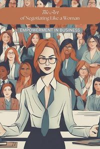 Cover image for The Art of Negotiating Like a Woman