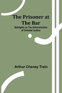 Cover image for The Prisoner at the Bar