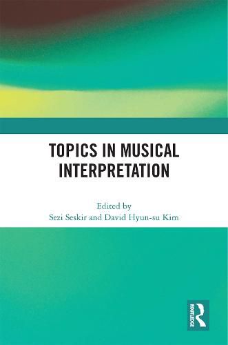 Cover image for Topics in Musical Interpretation