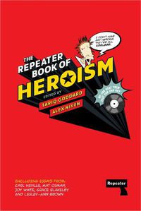Cover image for The Repeater Book of Heroism