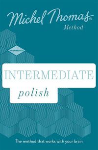 Cover image for Intermediate Polish New Edition (Learn Polish with the Michel Thomas Method): Intermediate Polish Audio Course
