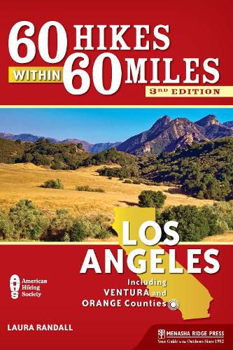 Cover image for 60 Hikes Within 60 Miles: Los Angeles: Including Ventura and Orange Counties