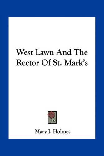 West Lawn and the Rector of St. Mark's