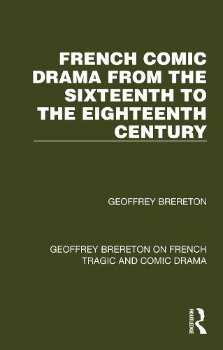 French Comic Drama from the Sixteenth to the Eighteenth Century