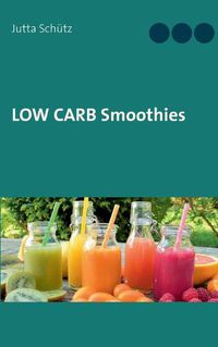 Cover image for Low Carb Smoothies