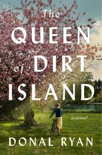 Cover image for The Queen of Dirt Island: A Novel