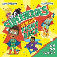 Cover image for Superheroes Always Fight Back... Or Do They? (UK)