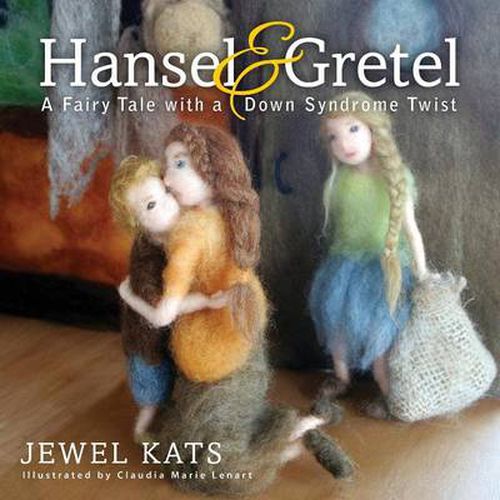 Hansel and Gretel: A Fairy Tale with a Down Syndrome Twist