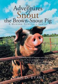 Cover image for The Adventures of Snout the Brown-Snout Pig