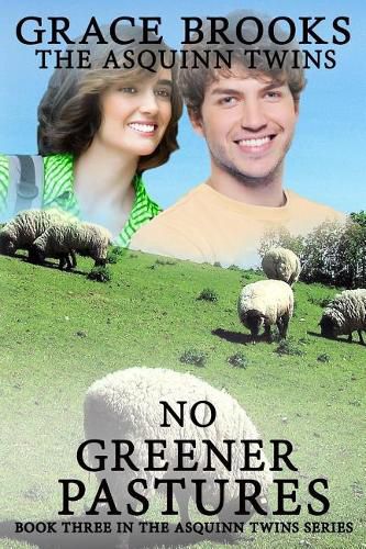 Cover image for The Asquinn Twins - Book 3: No Greener Pastures