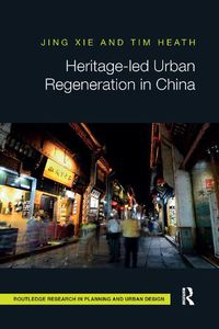 Cover image for Heritage-led Urban Regeneration in China