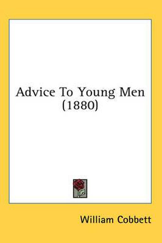 Cover image for Advice to Young Men (1880)