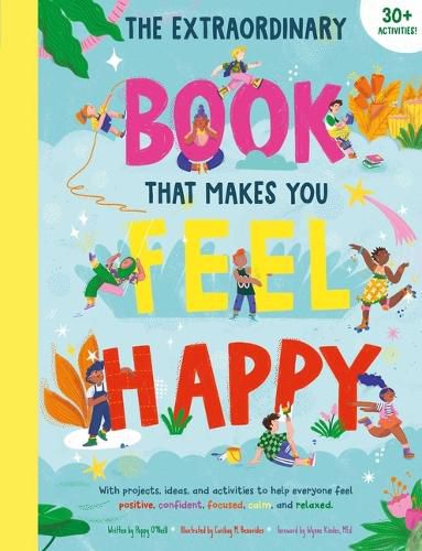 The Extraordinary Book That Makes You Feel Happy: (Kid's Activity Books, Books about Feelings, Books about Self-Esteem)