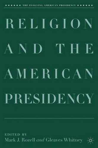 Cover image for Religion and the American Presidency