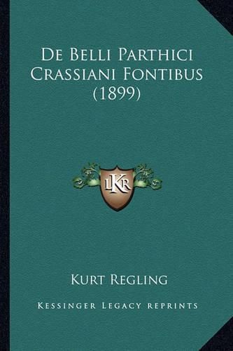 Cover image for de Belli Parthici Crassiani Fontibus (1899)