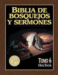 Cover image for Biblia de Bosquejos Y Sermones: Hechos