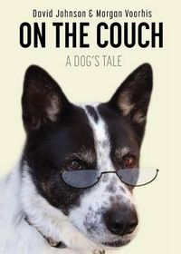 Cover image for On the Couch: A Dog's Tale