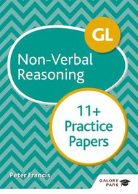 Cover image for GL 11+ Non-Verbal Reasoning Practice Papers