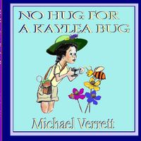 Cover image for No Hug for a Kaylea Bug