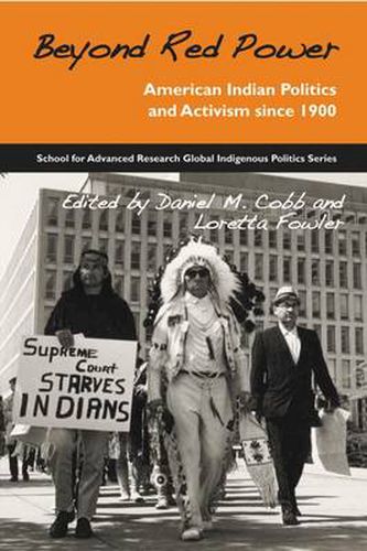 Cover image for Beyond Red Power: American Indian Politics and Activism since 1900