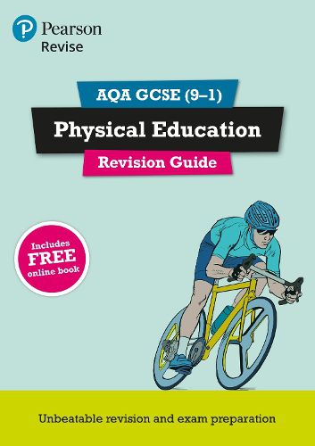 Cover image for Pearson REVISE AQA GCSE (9-1) Physical Education Revision Guide: for home learning, 2022 and 2023 assessments and exams