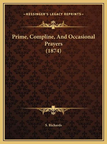 Cover image for Prime, Compline, and Occasional Prayers (1874)