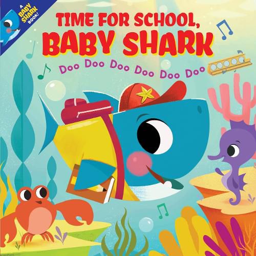 Cover image for Time for School, Baby Shark! Doo Doo Doo Doo Doo Doo (PB)