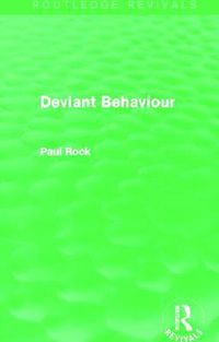 Cover image for Deviant Behaviour (Routledge Revivals)